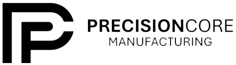 PrecisionCore Manufacturing